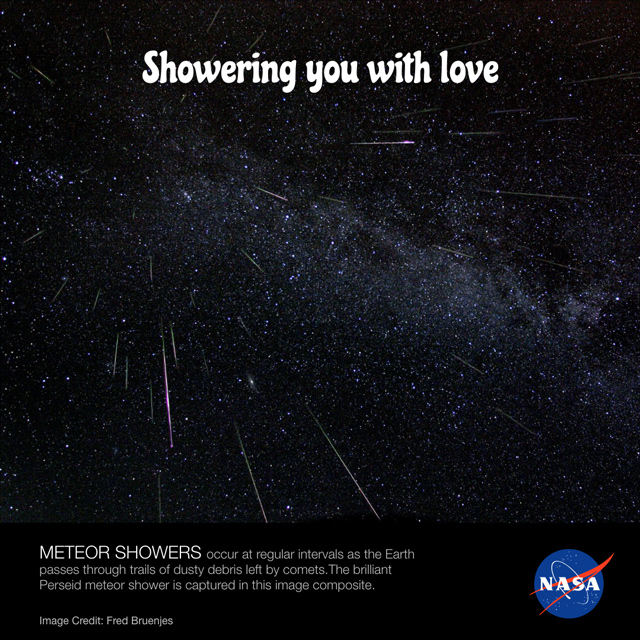 Photo of the Perseid meteor shower. Valentine caption reads "Showering you with love"
